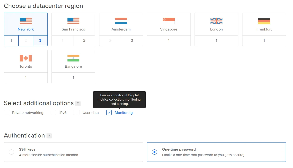 DigitalOcean droplet creation — datacenter region tiles (New York, San Francisco, Amsterdam, Singapore, London, Frankfurt, Toronto, Bangalore), Monitoring option enabled, and the Authentication choice between SSH keys and one-time password