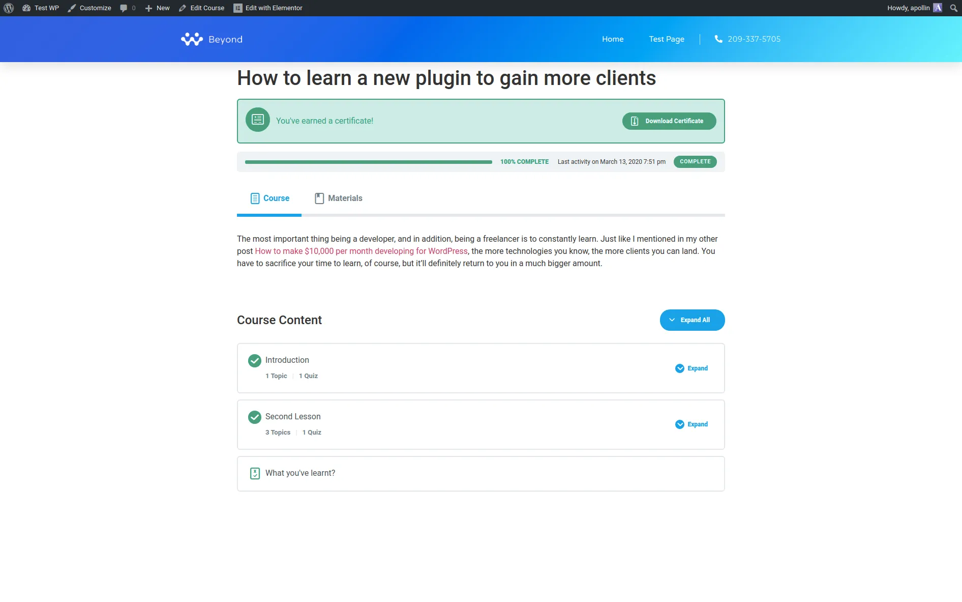 Front-end LearnDash course page with a 'You've earned a certificate!' banner, a 100% complete progress bar, and the course content list (Introduction, Second Lesson, 'What you've learnt?')
