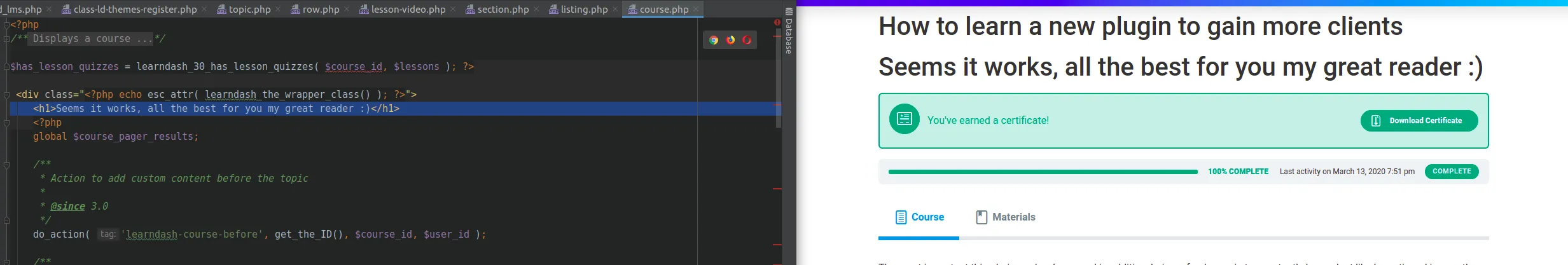 Side-by-side view: PhpStorm editor with a LearnDash course.php template (h1 changed to 'Seems it works, all the best for you my great reader :)') and the front-end course page rendering that exact heading